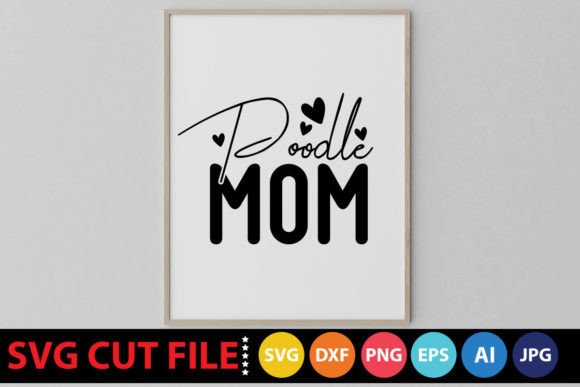 A Designer's Real-World Review of the Poodle Mom SVG
