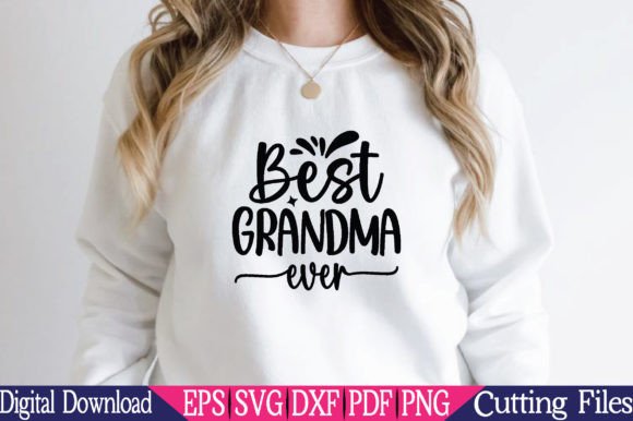 Best Grandma Ever, Mom Svg: A Designer's Honest Review