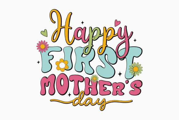 Happy First Mothers Day Retro Mom SVG