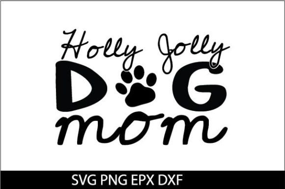 Holly Jolly Dog Mom SVG: A Designer's Real-Use Review