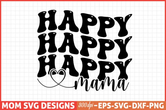 Mothers Day SVG, Mom SVG, Happy Mama Review