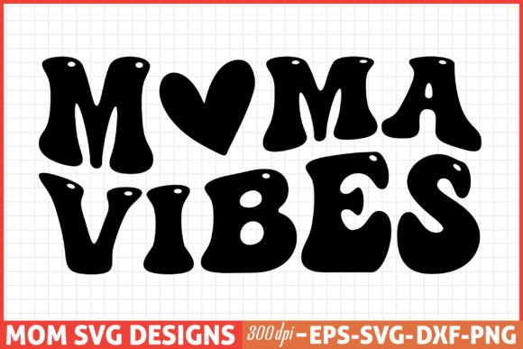 Mothers Day SVG, Mom SVG, Mama Vibes: A Designer's Real Review