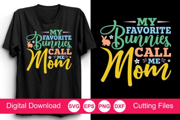 My Favorite Bunnies Call Me Mom SVG: Designer Review