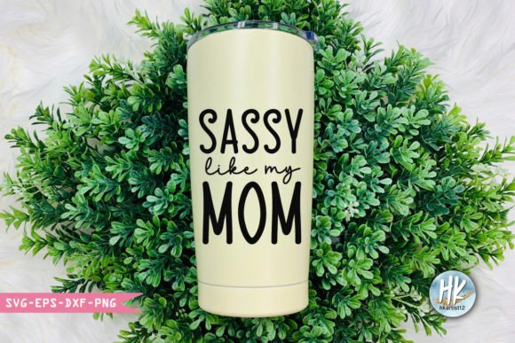 Sassy Like My Mom Svg – A Designer's Real-Use Review